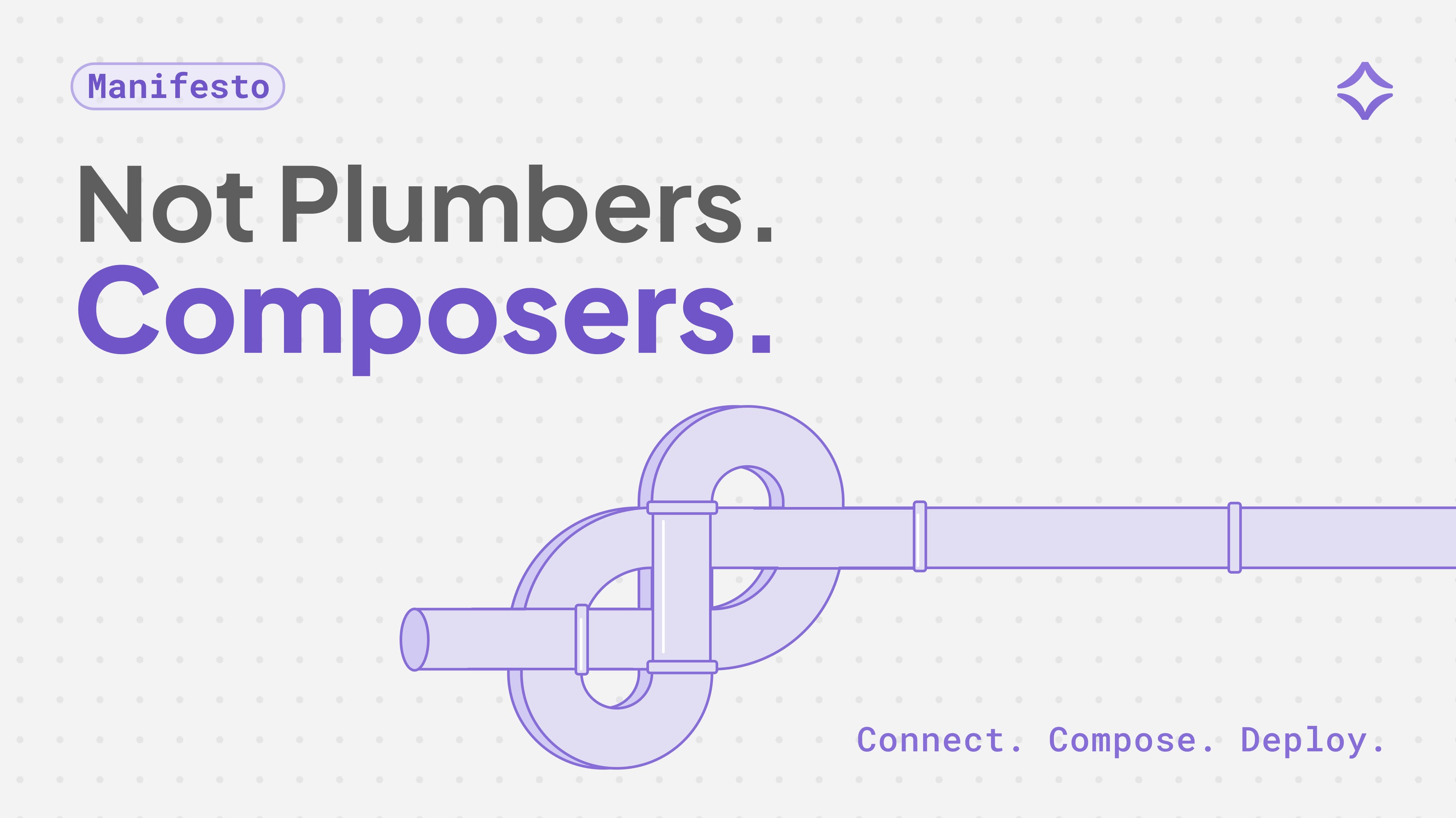 Corvic AI Intelligence Composition Manifesto — Not Plumbers. Composers. Connect. Compose. Deploy.